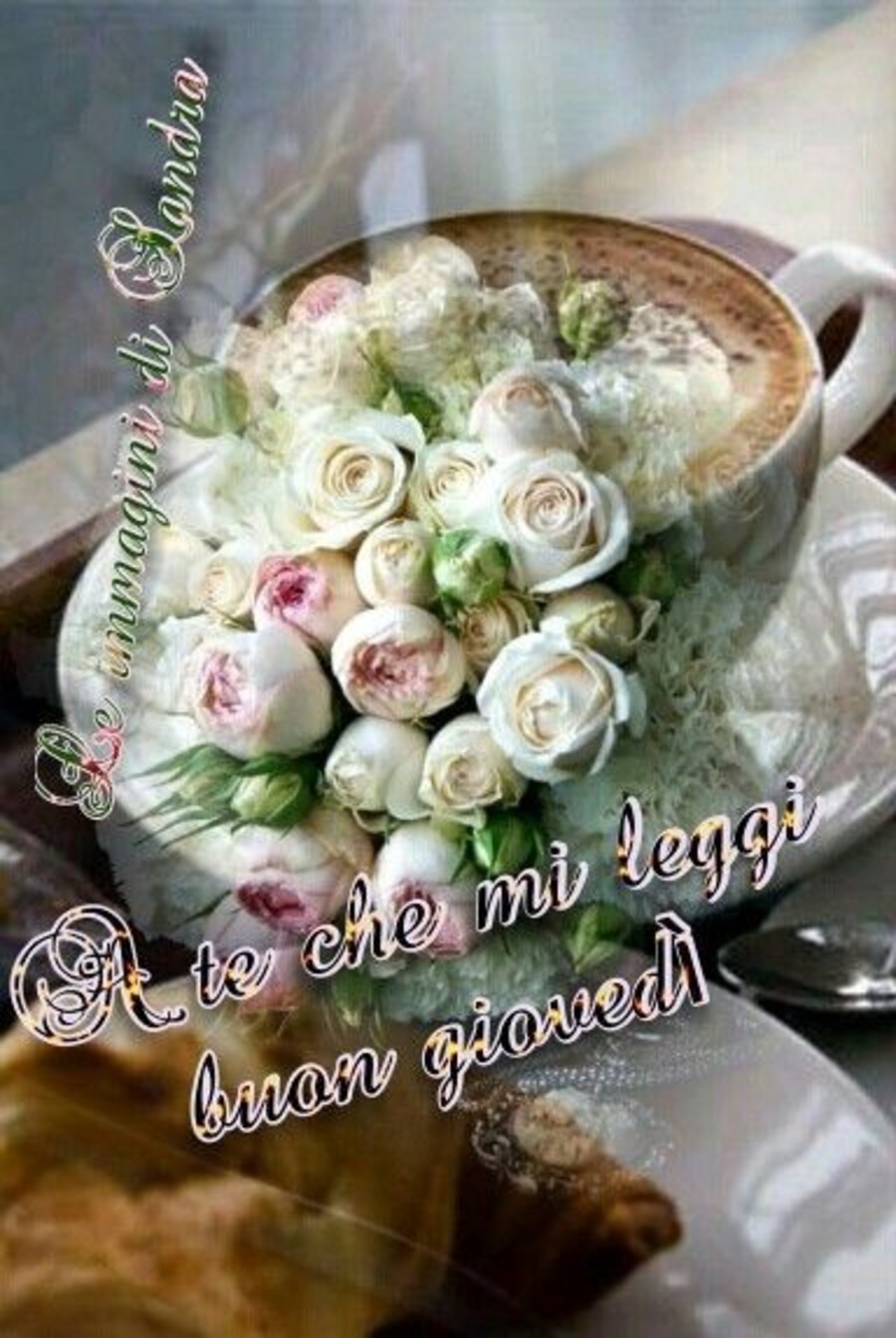 Buon Giovedì e buona giornata 7809