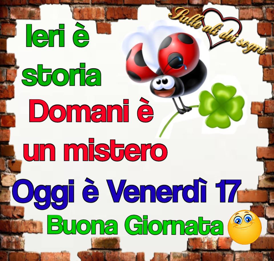 Buon Venerdì 17 Pinterest