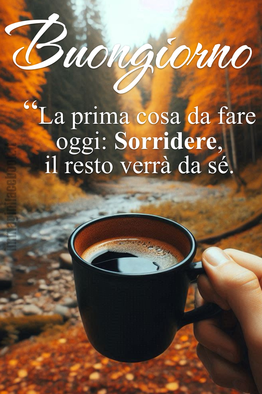 Buongiorno. La prima cosa da fare oggi: Sorridere, il resto verrà da sé.